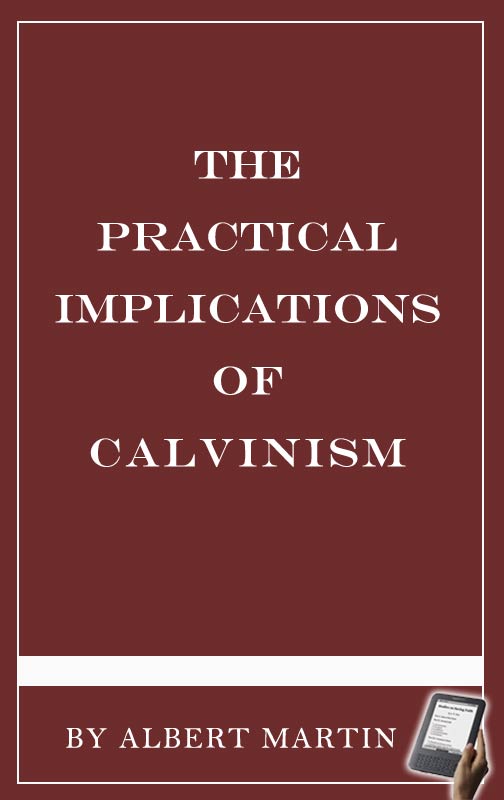 the practical implications of calvinism