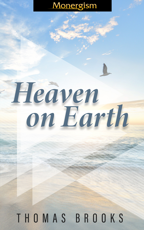 Heaven on Earth: A Serious Discourse Concerning a Well-Grounded Assurance  (eBook)