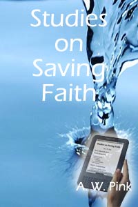 Studies on Saving Faith