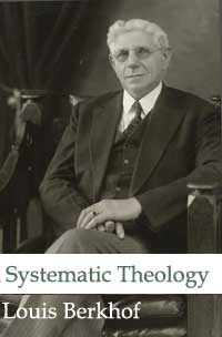 Systematic Theology by Louis Berkhof